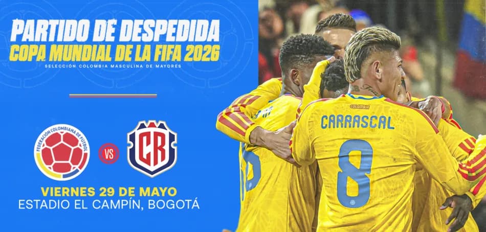 La Selección Colombia enfrentará a Costa Rica en El Campín en el partido de despedida previo al Mundial 2026